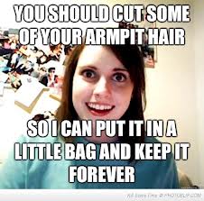 overly-attached-gf-armpit-hair